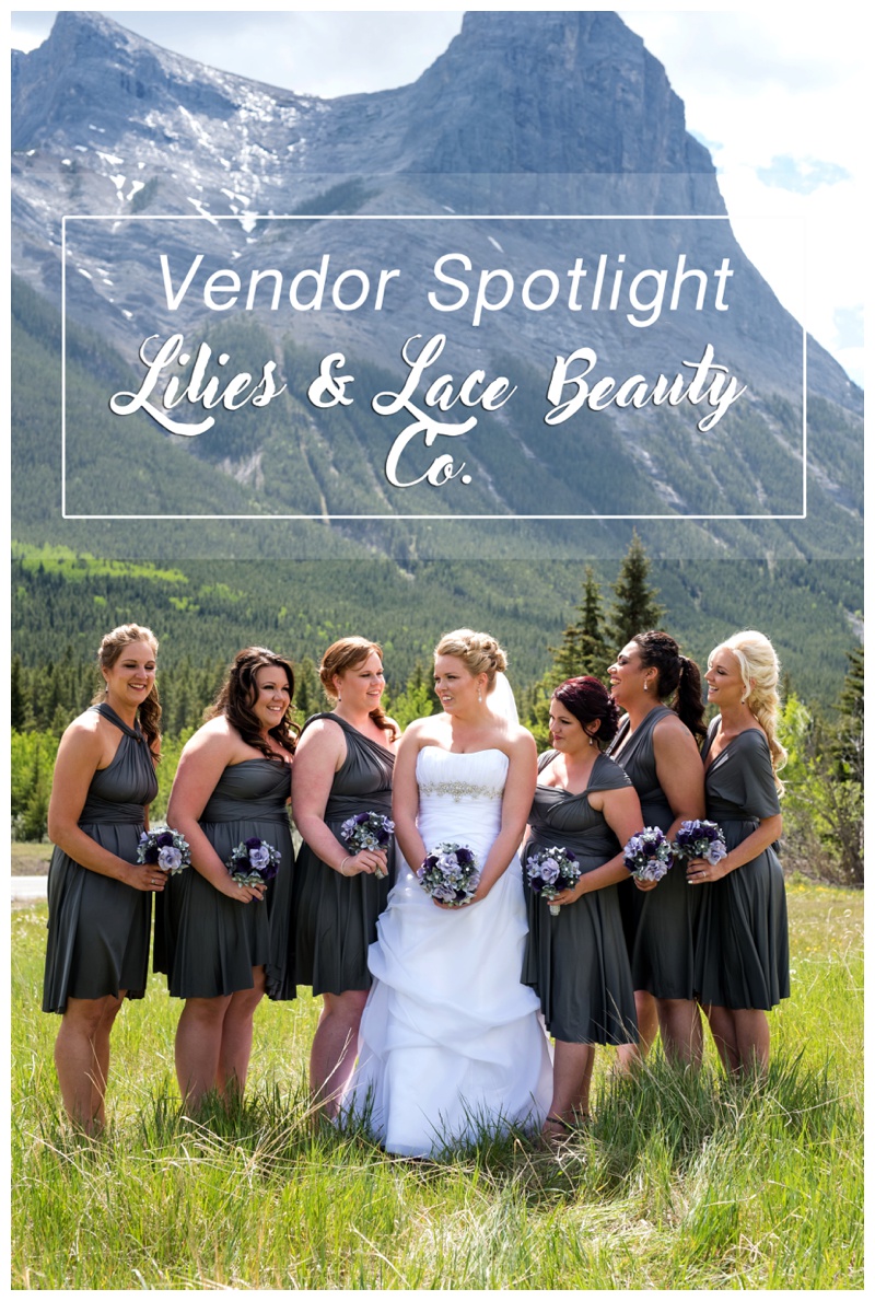 Lilies & Lace Beauty Co- Canmore Wedding Hairstylist