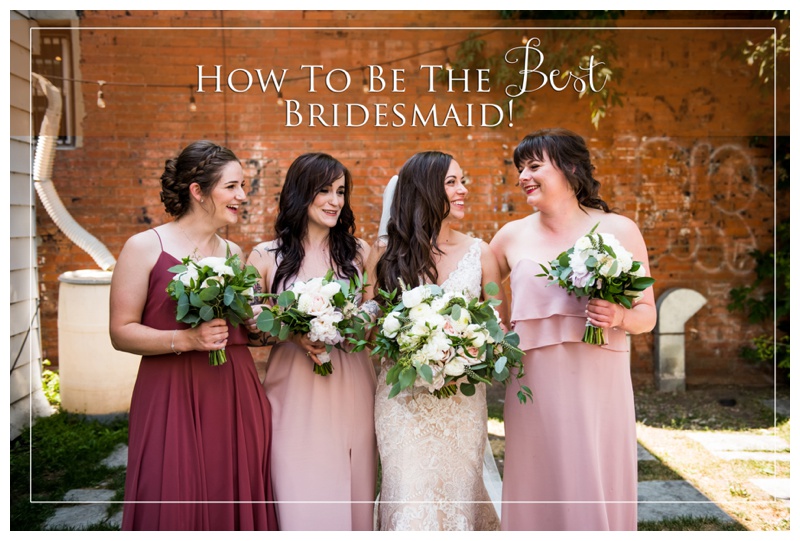 How To Be The Best Bridesmaid