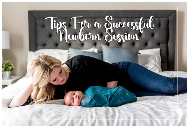 Tips For a Successful Newborn Session