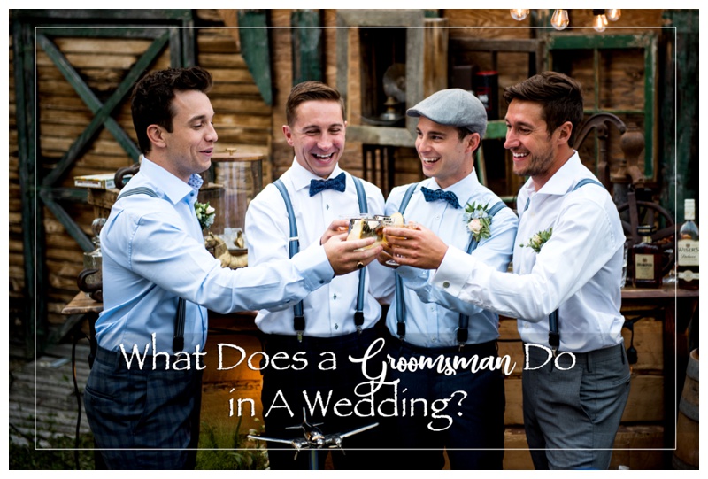 What Does A Groomsman Do?